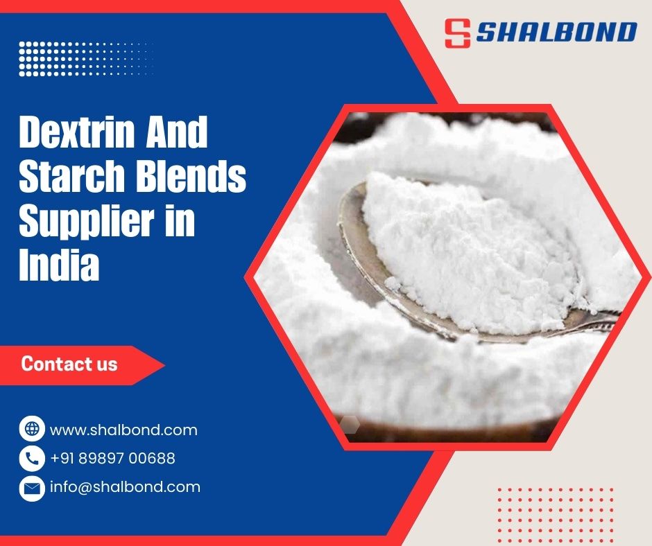 Dextrin And Starch Blends Supplier in India